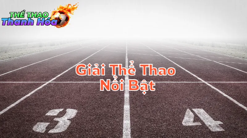 Giải Thể Thao Địa Phương Nổi Bật