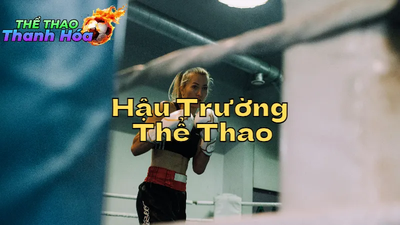 Hậu Trường Thể Thao: Những Điều Ít Biết