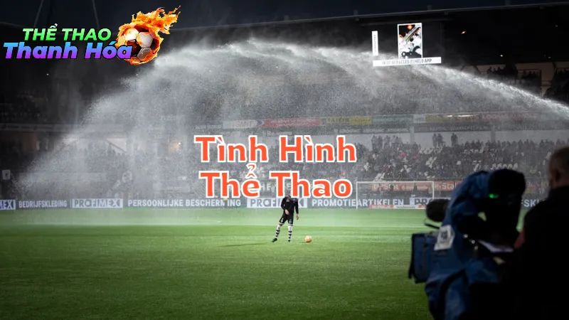 Tình Hình Thể Thao Tại Thanh Hóa Hiện Nay